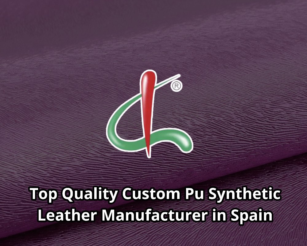 Top Quality Custom Pu Synthetic Leather Manufacturer in Spain