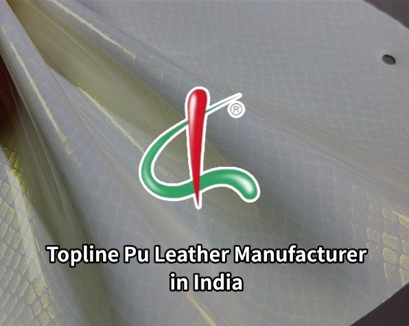 Topline Pu Leather Manufacturer in India